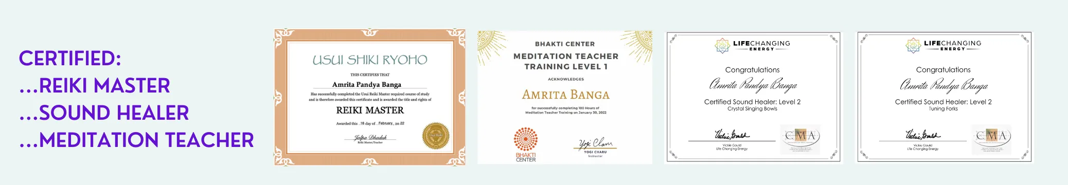 Certified in Reiki, Sound Healing and Meditation